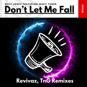 Don't Let Me Fall (TnG Remix|The Remixes)