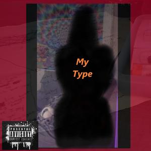 My Type (Explicit)