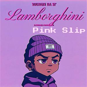 Lamborghini Pink Slip (Explicit)