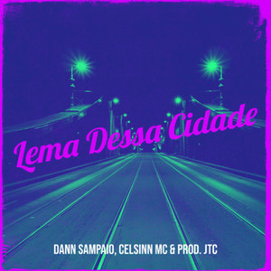 Lema Dessa Cidade (Explicit)