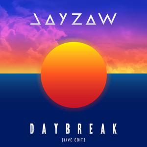 Daybreak (Live Edit)