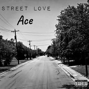 Street Love (Explicit)