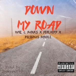 Down My Road (Explicit)