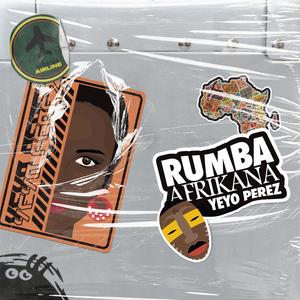 Rumba Afrikana (Explicit)