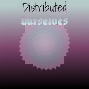 Distributed Ourselves