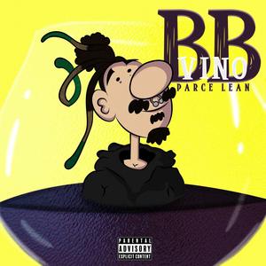 BB Vino (feat. Parce Lean) (Explicit)
