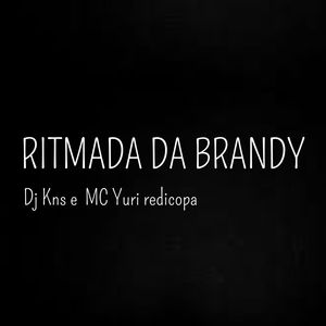 RITMADA DA BRANDY (Explicit)