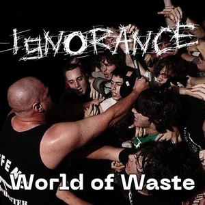 World Of Waste (Explicit)