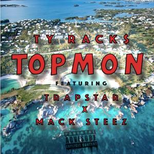 Top Mon (feat. Trapstar, Mack Steez & Racko) [Explicit]