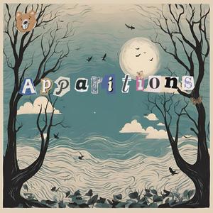 apparitions. (Explicit)