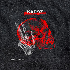 Kadoz - Came To Party