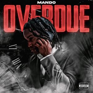 Overdue (Explicit)