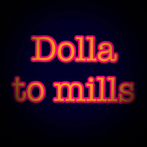 Dolla to mills (feat. Solo369) [Explicit]