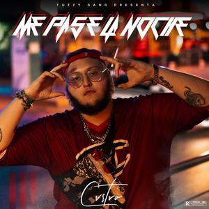 Me pase la noche (feat. CV$TRO)