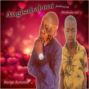 Angisababoni (feat. Ntuthuko Jali)