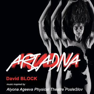 Ariadna - Music inspired by Alyona Ageeva Physical Theatre PosleSlov