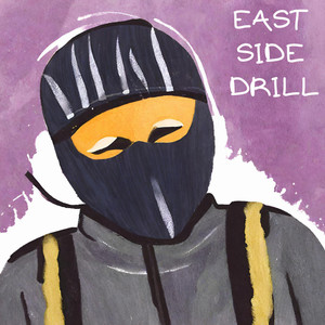 East Side Drill (Explicit)