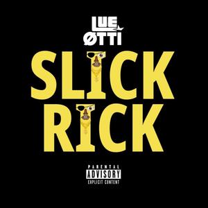 Slick Rick (Explicit)