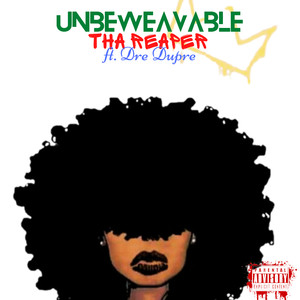 Unbeweavable (Explicit)