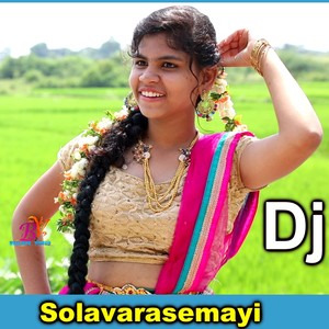 Solavaremayi (Dj Song)