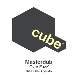 Over Fuzz (The Cube Guys Mix)