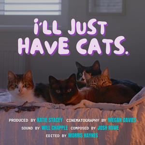 I'll Just Have Cats (Original Documentary Soundtrack)