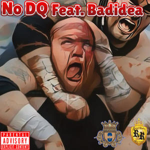No DQ (feat. Badidea) (Explicit)
