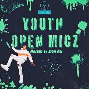 Youth Open Micz (Theme Song) (Explicit)