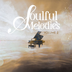 Soulful Melodies Volume 2