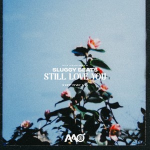 Still Love You