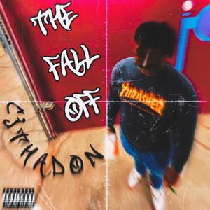 The Fall Off (Explicit)