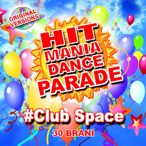 Hit Mania Dance Parade #Club Space