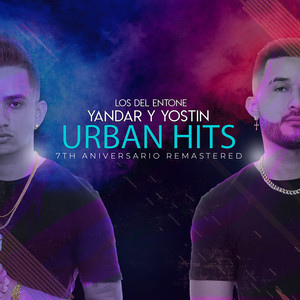 Los del Entone Urban Hits (7th Aniversario Remastered) [Explicit]