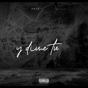 y dime tu (Explicit)