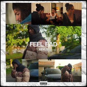 Feel Bad (Explicit)