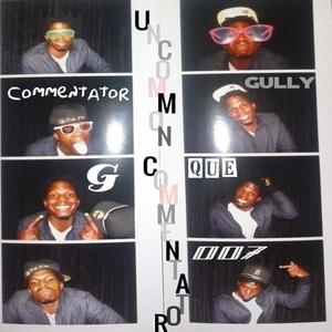 UnCommon Commentator X Comm Jaeda Blanco Rucci '007 (Explicit)