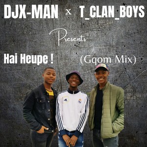 Hai Heupe! (Gqom Mix) [Explicit]