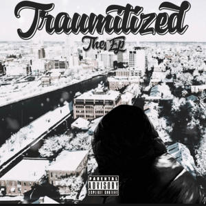 Traumitized (Ep) [Explicit]