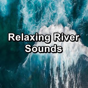 Relaxing River Sounds