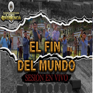 El Fin Del Mundo (En Vivo) (Explicit)