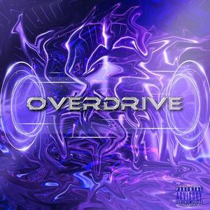 Overdrive (Explicit)