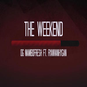 The Weekend (Explicit)