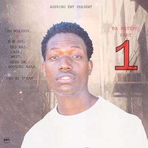 BA MATERO (feat. E.m 365, Zed Kai, Casa,, We$t, Gesh zm & Houdini asah) (Explicit)