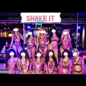 Shake it (Stripper) (feat. Caymen Parks) [Explicit]