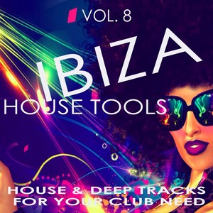 Ibiza House Tools - Vol.8