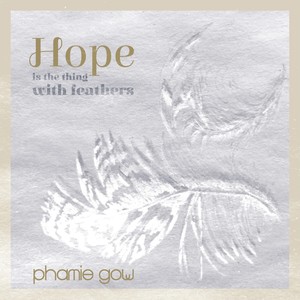 Hope is the thing with feathers
