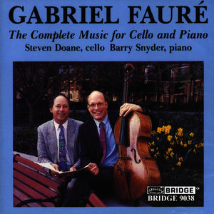 Gabriel Faure: Complete Music for Cello and Piano