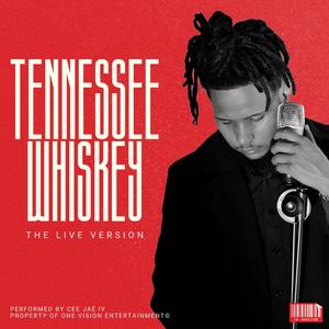 Tennessee Whiskey (The Live Version)