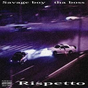 RISPETTO (feat. Savage boy) (Explicit)