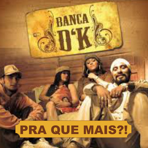 Pra Que Mais?! (Explicit)